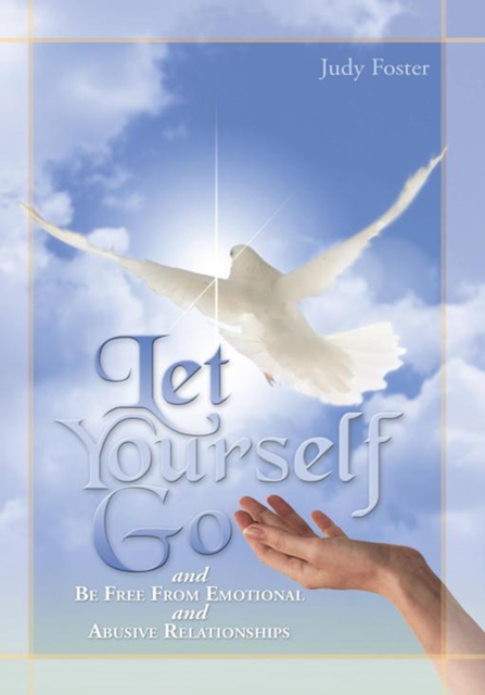 Let Yourself Go and Be Free from Emotional and Abusive Relationships, EPUB eBook