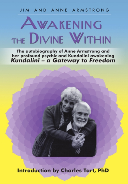 Awakening the Divine Within : Kundalini-The Gateway to Freedom, EPUB eBook
