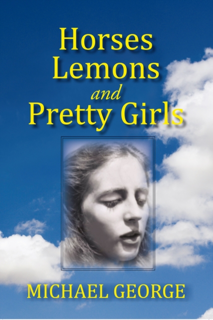 Horses Lemons and Pretty Girls, EPUB eBook