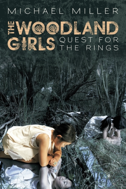 The Woodland Girls : Quest for the Rings, EPUB eBook