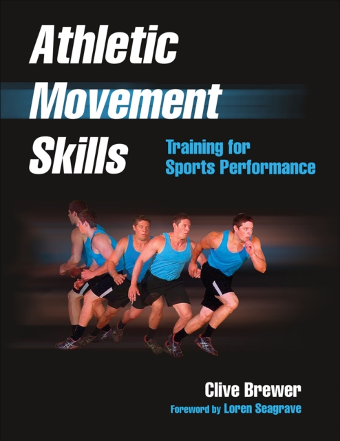 Athletic Movement Skills : Training for Sports Performance, Paperback / softback Book