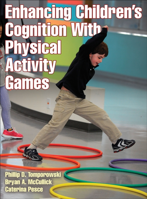 Enhancing Children's Cognition with Physical Activity Games, Paperback / softback Book