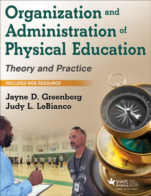 Organization and Administration of Physical Education : Theory and Practice, Paperback / softback Book