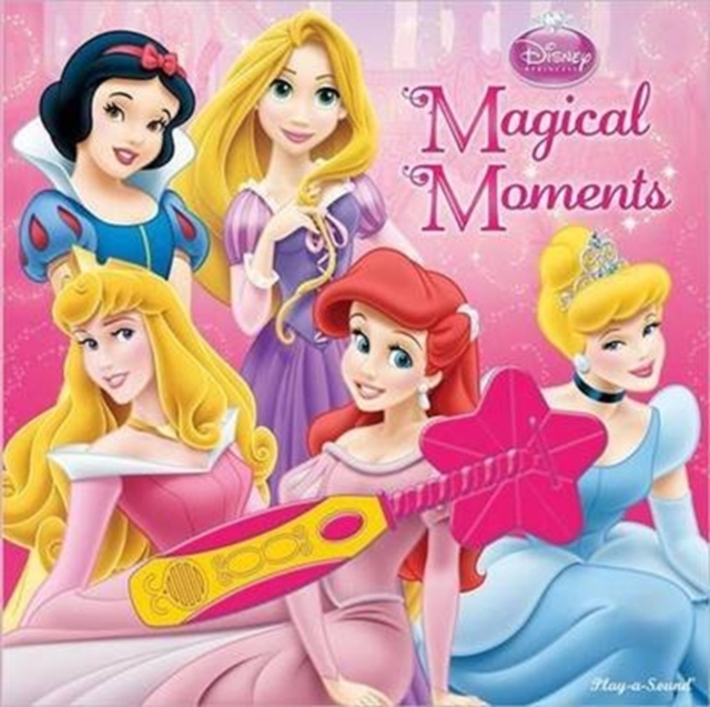 Disney Princess: Magical Moments Magic Wand, Board book Book