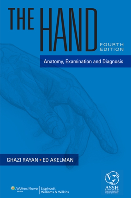 The Hand : Anatomy, Examination, and Diagnosis, EPUB eBook