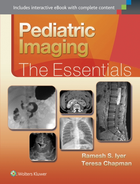 Pediatric Imaging:The Essentials, Hardback Book