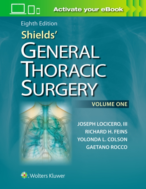 Shields' General Thoracic Surgery, Hardback Book