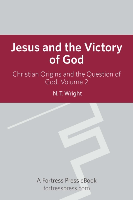 Jesus Victory of God V2 : Christian Origins And The Question Of God, EPUB eBook