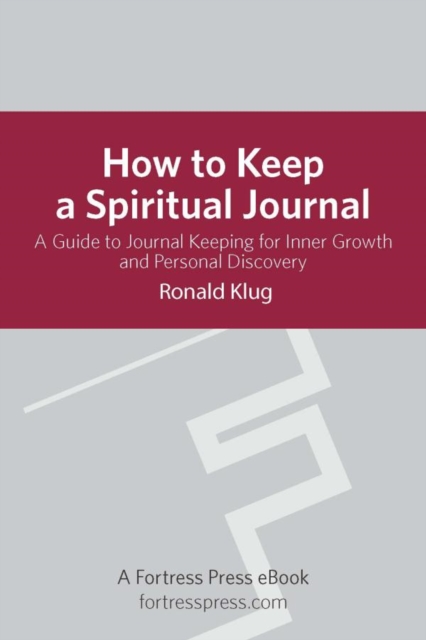 How to Keep Spiritual Jour Revised : A Guide To Journal Keeping For Inner Growth And Personal Discovery, EPUB eBook