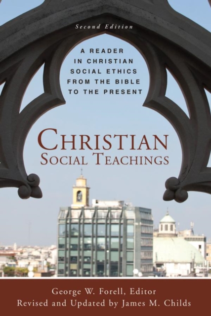 Christian Social Teachings : A reader in Christian Social Ethics from the Bible to the Present, EPUB eBook