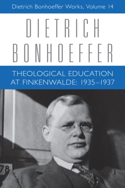 Theological Education at Finkenwalde : 1935-1937, EPUB eBook