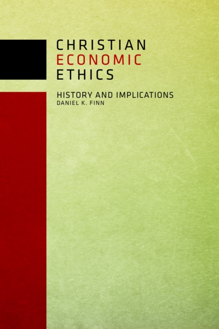 Christian Economic Ethics : History and Implications, EPUB eBook