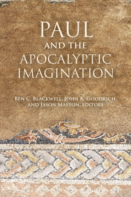 Paul and the Apocalyptic Imagination, Paperback / softback Book