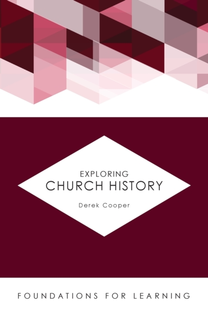 Exploring Church History, Paperback / softback Book