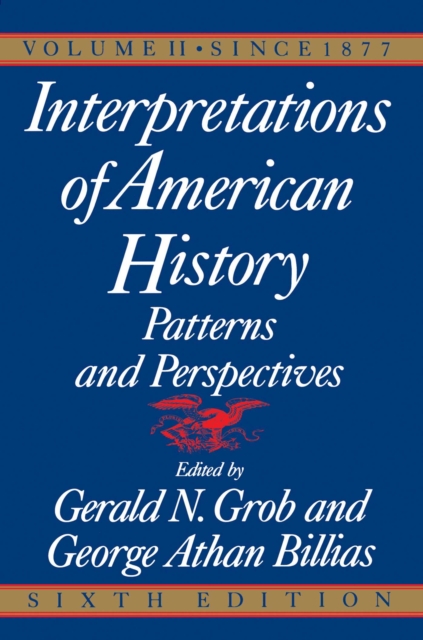 Interpretations of American History, 6th Ed, Vol. : Since 1877, EPUB eBook