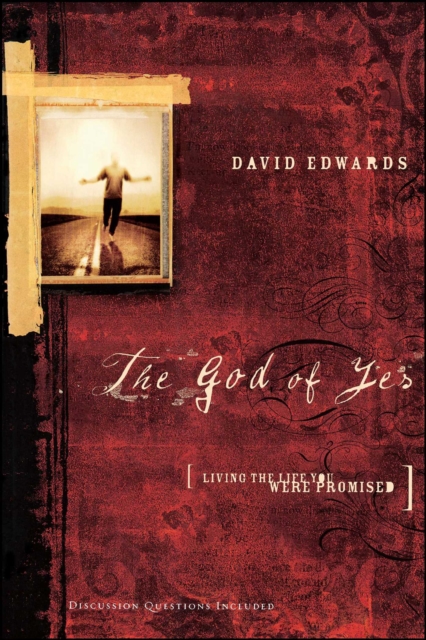 The God of Yes : Living the Life You Were Promised, EPUB eBook