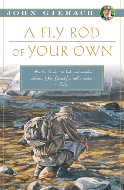 A Fly Rod of Your Own, Paperback / softback Book