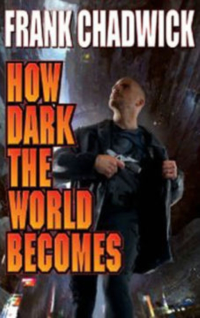How Dark The World Becomes, Paperback / softback Book