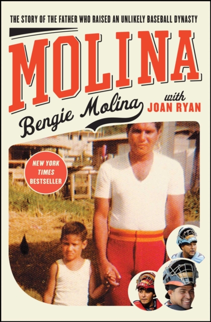 Molina : The Story of the Father Who Raised an Unlikely Baseball Dynasty, EPUB eBook