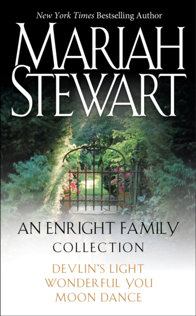 Mariah Stewart - An Enright Family Collection : Devlin's Light, Moon Dance, and Wonderful You, EPUB eBook