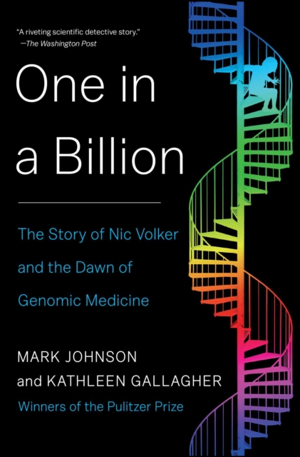 One in a Billion : The Story of Nic Volker and the Dawn of Genomic Medicine, EPUB eBook