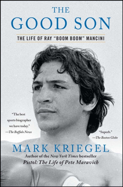 The Good Son : The Life of Ray ',Boom Boom', Mancini, EPUB eBook
