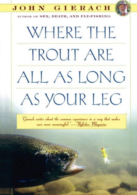 Where the Trout Are All as Long as Your Leg, EPUB eBook