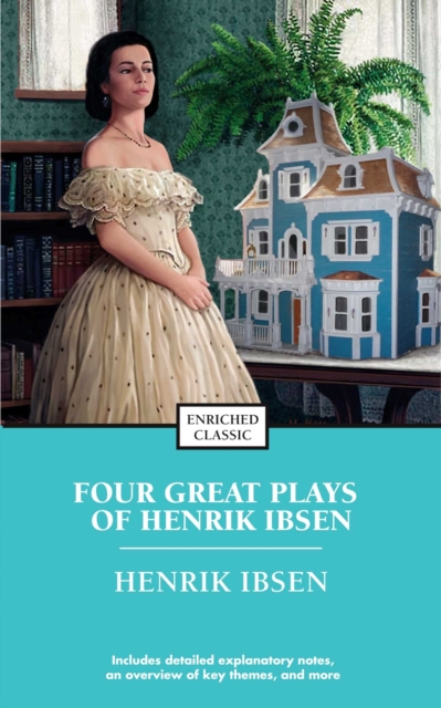 Four Great Plays of Henrik Ibsen : A Doll's House, The Wild Duck, Hedda Gabler, The M, EPUB eBook