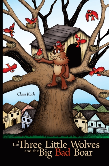 The Three Little Wolves and the Big Bad Boar, EPUB eBook