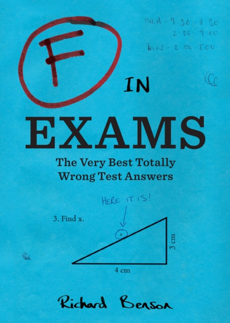 F in Exams : The Very Best Totally Wrong Test Answers, EPUB eBook