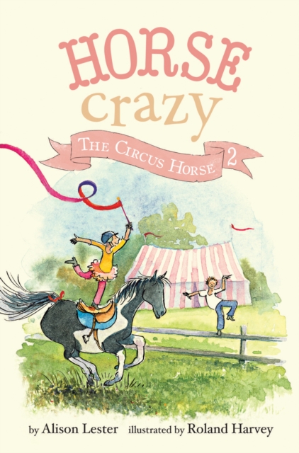The Circus Horse : Horse Crazy Book 2, EPUB eBook
