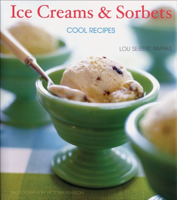 Ice Creams & Sorbets : Cool Recipes, EPUB eBook