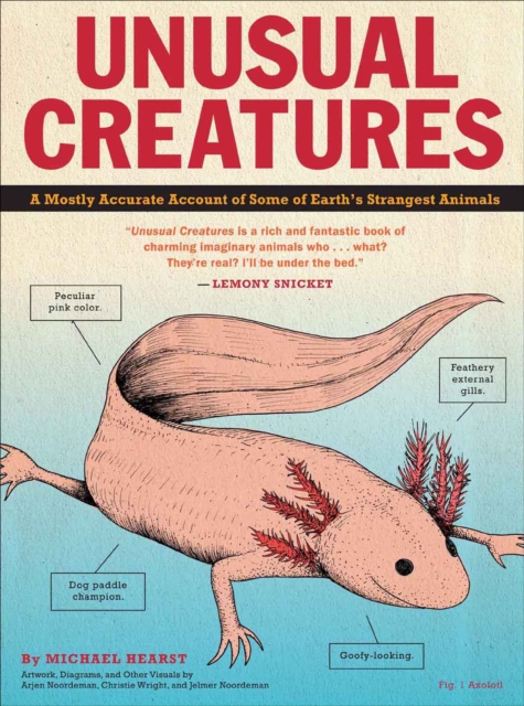 Unusual Creatures : A Mostly Accurate Account of Some of Earth's Strangest Animals, EPUB eBook