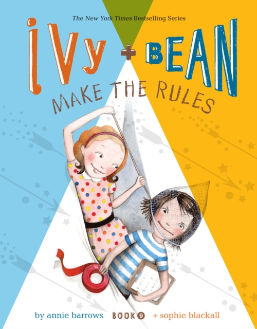 Ivy and Bean Make the Rules : Book 9, EPUB eBook