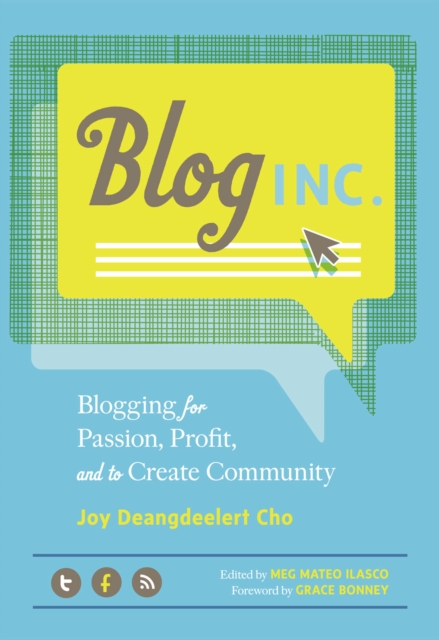 Blog, Inc. : Blogging for Passion, Profit, and to Create Community, EPUB eBook