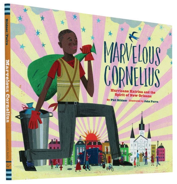 Marvelous Cornelius : Hurricane Katrina and the Spirit of New Orleans, Hardback Book