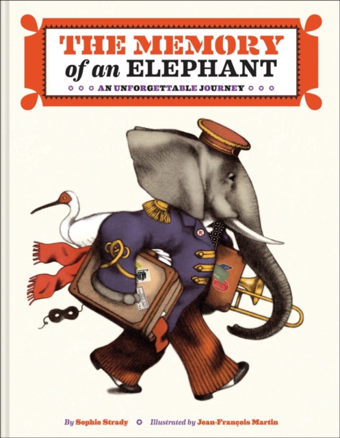 The Memory of an Elephant : An Unforgettable Journey, Hardback Book