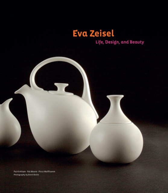Eva Zeisel : Life, Design, and Beauty, EPUB eBook