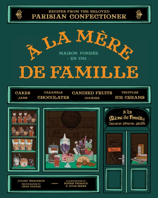 A la Mere de Famille : Recipes from the Beloved Parisian Confectioner, EPUB eBook