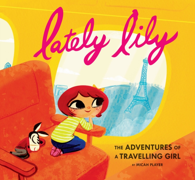 Lately Lily : The Adventures of a Travelling Girl, EPUB eBook