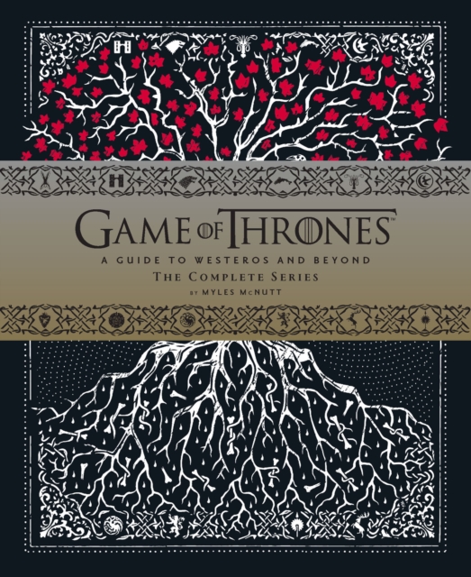 Game of Thrones: A Guide to Westeros and Beyond : The Complete Series, EPUB eBook