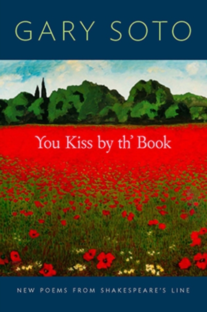 You Kiss by th' Book : New Poems from Shakespeare's Line, Paperback / softback Book