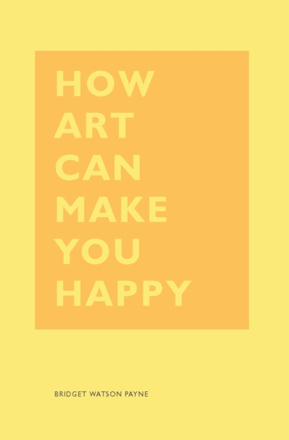 How Art Can Make You Happy, EPUB eBook