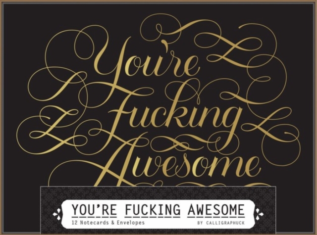 You're Fucking Awesome Notecards : 12 Notecards & Envelopes, Cards Book