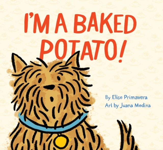 I'm a Baked Potato!, Hardback Book