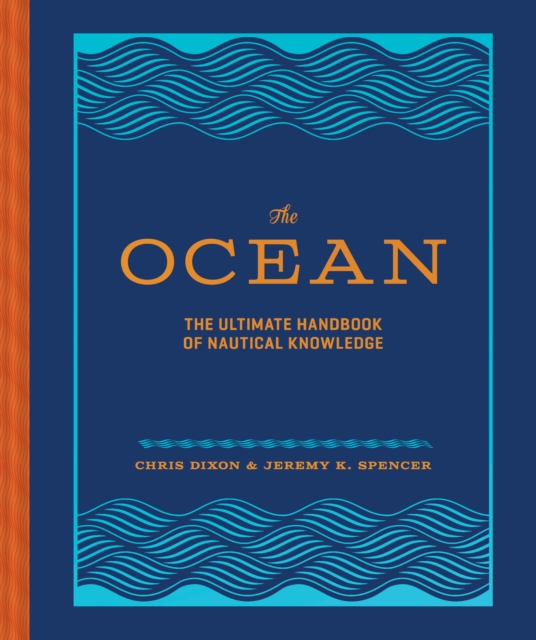 The Ocean : The Ultimate Handbook of Nautical Knowledge, EPUB eBook