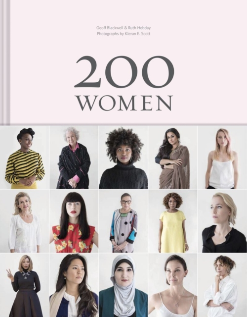200 Women: Who Will Change The Way You See The World, Hardback Book