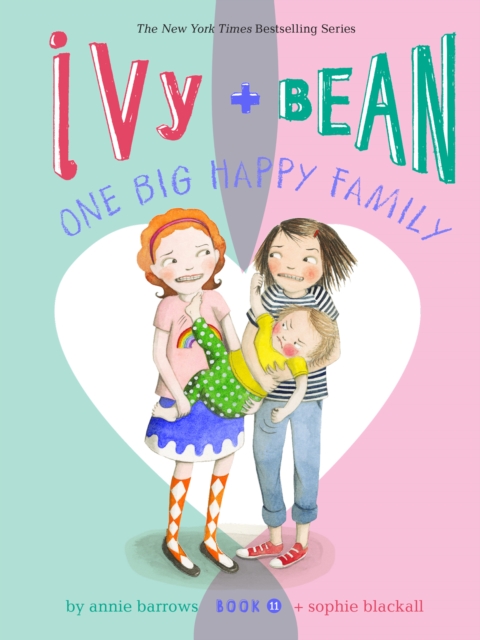 Ivy and Bean One Big Happy Family : Book 11, EPUB eBook