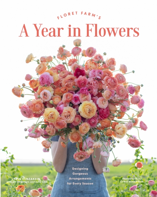 Floret Farm's A Year in Flowers, Hardback Book