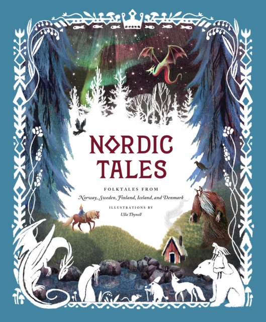 Nordic Tales : Folktales from Norway, Sweden, Finland, Iceland, and Denmark, EPUB eBook